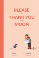 Please and Thank You to the Moon B089J5HXHZ Book Cover