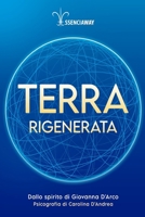 Terra Rigenerata: dallo spirito Giovanna D’Arco, psicografado por Carolina D'Andrea (Italian Edition) B0F4MX8W7K Book Cover