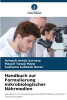 Handbuch zur Formulierung mikrobiologischer Nährmedien (German Edition) 6209870163 Book Cover