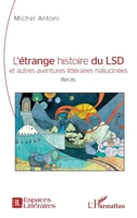 L'étrange histoire du LSD et autres aventures littéraires hallucinées 2336408554 Book Cover