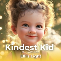 Kindest Kid in the World, Elli's Light B0GJ2QHFSG Book Cover