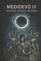 NOSOTROS, USTEDES, LOS OTROS: MEDIOEVO (Spanish Edition) B0GN8T24SV Book Cover