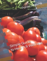 Simple Guide to Health & Wellness B0DZD8GKTL Book Cover