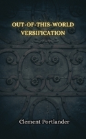 Out-of-this-World Versification 9916349479 Book Cover