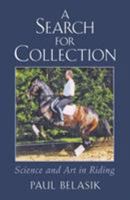 A Search for Collection: Science and Art in Riding 1908809787 Book Cover