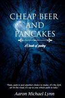 Cheap Beer and Pancakes: A Book of Poetry 1792922442 Book Cover