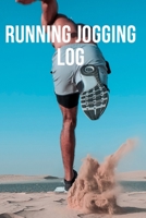 Running Jogging Log: NOTEBOOK, LOG (110 Pages, Running Jogging Log, 6x9) 1706204051 Book Cover