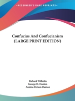 Confucius and Confucianism. 0156220245 Book Cover