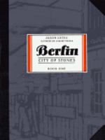 Berlin: City of Stones, Book One 1896597297 Book Cover