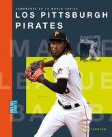 Los Pittsburgh Pirates 1682775046 Book Cover