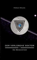 Der Verlorene Sektor: Die Beschützer 3752686014 Book Cover