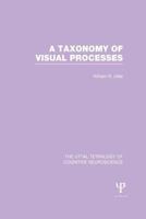 A Taxonomy of Visual Processes 1138965669 Book Cover