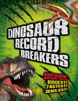 Dinosaur Record Breakers 1783123818 Book Cover