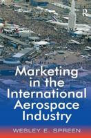 Marketing in the International Aerospace Industry 075464975X Book Cover
