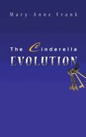 The Cinderella Evolution 1452511373 Book Cover