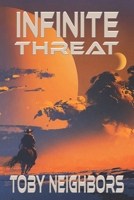 Infinite Threat (Travis Hurts Novels) 1952260655 Book Cover