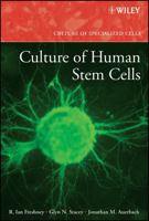 Culture of Human Stem Cells (Culture of Specialized Cells) 0470052465 Book Cover
