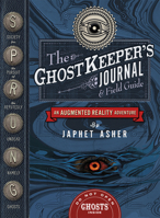 The Ghostkeeper's Journal & Field Guide 1783123982 Book Cover