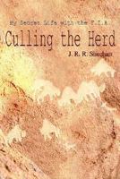 Culling the Herd: My Secret Life With the F. I. A 1410793443 Book Cover