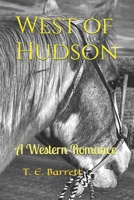 West of Hudson: A Western Romance B0BM3W83VY Book Cover