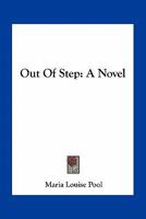 Out of Step, a Novel 1376427060 Book Cover