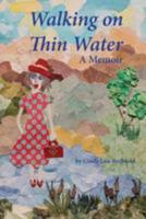 Walking on Thin Water: A Memoir 1523866748 Book Cover