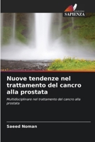 Nuove tendenze nel trattamento del cancro alla prostata (Italian Edition) 6208353653 Book Cover