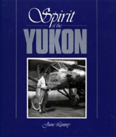 Spirit of the Yukon 0920576397 Book Cover