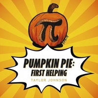 Pumpkin Pie: First Helping B0FBFQQTD1 Book Cover
