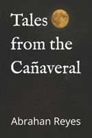 Tales from the Cañaveral B0F2SFCZN9 Book Cover