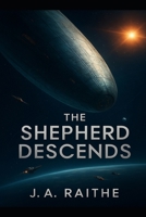 The Shepherd Descends B0FP2YKDRF Book Cover