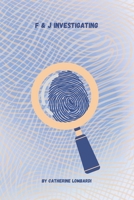 F & J Investigating: Cold Cases B0DQSM22FR Book Cover