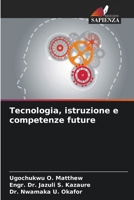 Tecnologia, istruzione e competenze future 6206332403 Book Cover