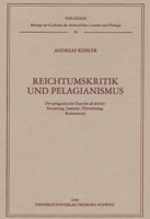 Reichtumskritik und Pelagiantismus 3402160943 Book Cover
