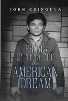 From Utopia to The American Dream 1794898638 Book Cover