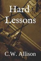 Hard Lessons 1980933995 Book Cover