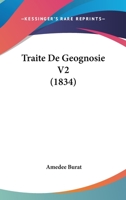 Traite De Geognosie V2 (1834) 1167726308 Book Cover