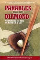 Parables from the Diamond: Meditations for Men on Baseball & Life 1933979275 Book Cover