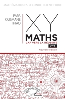 XY-MATHS Cap vers la réussite 2nde S: Nouvelle édition (French Edition) 2343246874 Book Cover