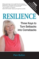 Resilience: Three Keys to Turn Setbacks into Comebacks B0C8RBJF9M Book Cover