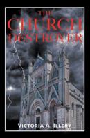 The Church Destroyer 1512762385 Book Cover