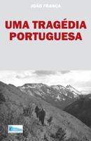 Uma Tragedia Portuguesa 1979836922 Book Cover