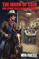 The Mark of Cain and Other Tales from the Pulps 1667663283 Book Cover