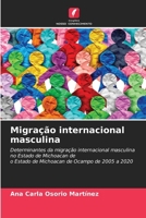 Migração internacional masculina (Portuguese Edition) 6208970679 Book Cover