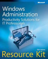 Windows Administration Resource Kit: Productivity Solutions for IT Professionals 0735624313 Book Cover