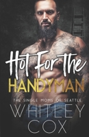 Hot for the Handyman B0DFVLH8YB Book Cover