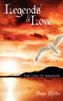 Legends of Love: The Line of Amahon 1434367770 Book Cover