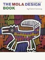 The Mola Design Book (A Barbara Holdridge Book) 0916144712 Book Cover