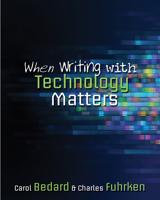 When Writing With Technology Matters 1571109374 Book Cover