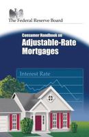 Consumer Handbook on Adjustable-Rate Mortgages 1482564629 Book Cover